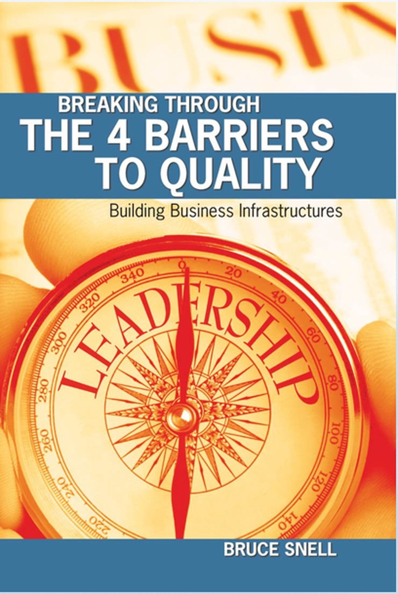 Cover of Breaking Through the 4 Barriers to Quality by Bruce Snell